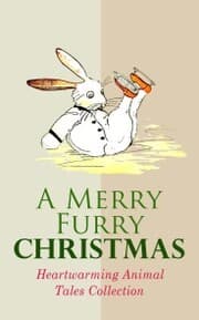Cover von A Merry Furry Christmas: Heartwarming Animal Tales Collection