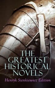 Cover von The Greatest Historical Novels: Henryk Sienkiewicz Edition