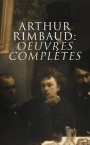 Cover von Arthur Rimbaud: Oeuvres complètes