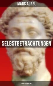 Cover von Selbstbetrachtungen - Marcus Aurelius