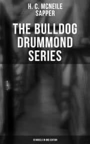 Cover von The Bulldog Drummond Series (10 Novels in One Edition)