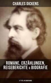 Cover von Charles Dickens: Romane, Erzählungen, Reiseberichte & Biografie (27 Titel in einem Band)