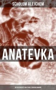 Cover von Anatevka: Die Geschichte von Tewje, dem Milchmann