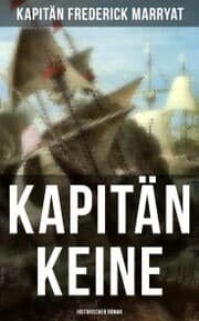 Cover von Kapitän Keine: Historischer Roman