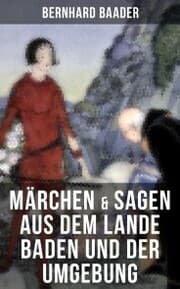 Cover von Märchen & Sagen aus dem Lande Baden und der Umgebung