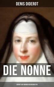 Cover von DIE NONNE (Beruht auf wahren Begebenheiten)