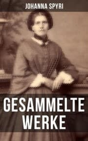Cover von Gesammelte Werke von Johanna Spyri