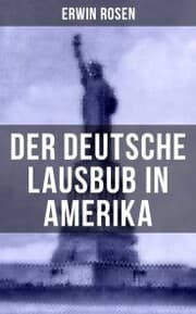 Cover von Der Deutsche Lausbub in Amerika