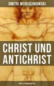 Cover von Christ und Antichrist (Komplette Romantriologie)