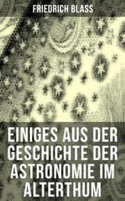 Cover von Einiges aus der Geschichte der Astronomie im Alterthum