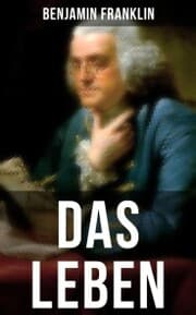 Cover von Das Leben Benjamin Franklins