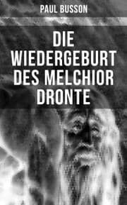 Cover von Die Wiedergeburt des Melchior Dronte