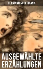 Cover von Ausgewählte Erzählungen von Hermann Sudermann