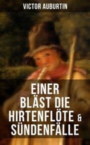 Cover von Einer bläst die Hirtenflöte & Sündenfälle