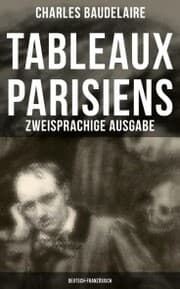 Cover von Tableaux parisiens: Zweisprachige Ausgabe (Deutsch-Französisch)