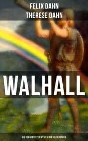 Cover von Walhall - Die bekanntesten Mythen und Heldensagen