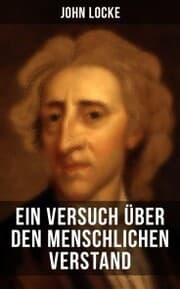 Cover von John Locke: Ein Versuch über den menschlichen Verstand