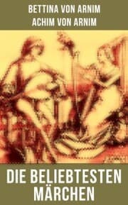 Cover von Die beliebtesten Märchen von Bettina von Arnim