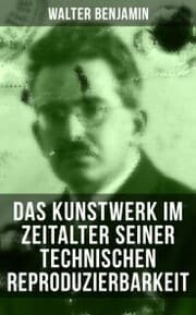 Cover von Das Kunstwerk im Zeitalter seiner technischen Reproduzierbarkeit