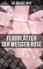 Cover von Flugblätter der Weißen Rose