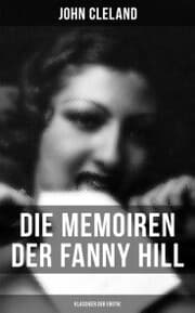 Cover von Die Memoiren der Fanny Hill (Klassiker der Erotik)