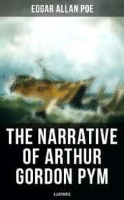 Cover von The Narrative of Arthur Gordon Pym (Illustrated)