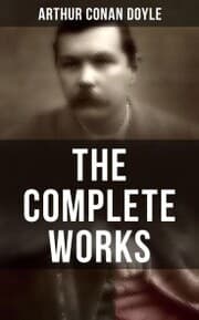 Cover von The Complete Works of Sir Arthur Conan Doyle