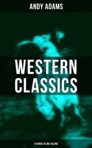 Cover von Western Classics - Andy Adams Edition (19 Books in One Volume)