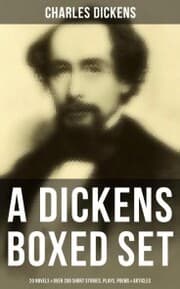 Cover von A Dickens Boxed Set: 20 Novels & Over 200 Short Stories, Plays, Poems & Articles