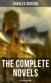 Cover von The Complete Novels of Charles Dickens (Illustrated Edition)