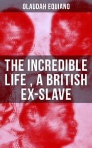 Cover von The Incredible Life of Olaudah Equiano, A British Ex-Slave