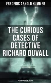Cover von The Curious Cases of Detective Richard Duvall (All 3 Books in One Volume)
