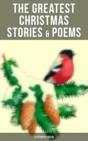 Cover von The Greatest Christmas Stories & Poems (Illustrated Edition)