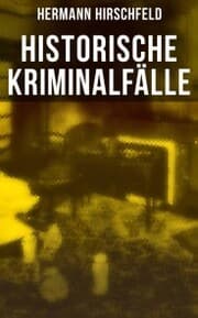 Cover von Historische Kriminalfälle