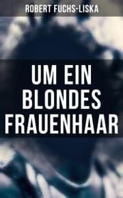 Cover von Um ein blondes Frauenhaar