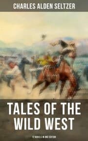 Cover von Tales of the Wild West - 12 Novels in One Edition