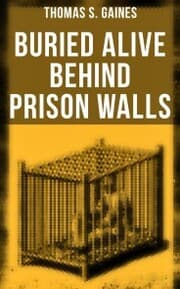 Cover von Buried Alive Behind Prison Walls