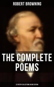 Cover von The Complete Poems of Robert Browning - 22 Poetry Collections in One Edition