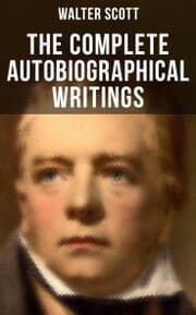 Cover von The Complete Autobiographical Writings of Sir Walter Scott