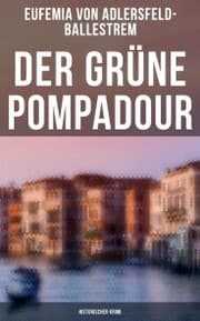 Cover von Der grüne Pompadour (Historischer Krimi)
