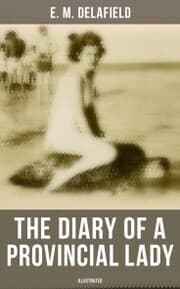 Cover von The Diary of a Provincial Lady (Illustrated)