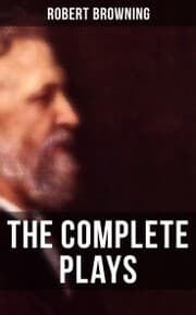 Cover von The Complete Plays of Robert Browning