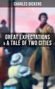 Cover von Charles Dickens: Great Expectations & A Tale of Two Cities