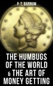 Cover von The Humbugs of the World & The Art of Money Getting