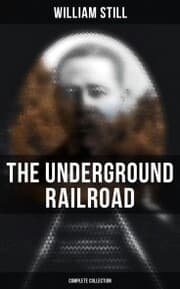 Cover von The Underground Railroad (Complete Collection)