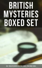 Cover von British Mysteries Boxed Set: 560+ Thriller Classics, Detective Stories & True Crime Stories