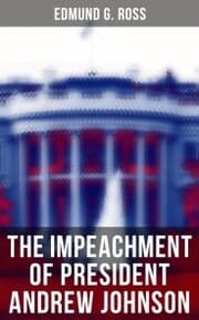 Cover von The Impeachment of President Andrew Johnson