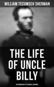 Cover von The Life of Uncle Billy: Autobiography of General Sherman