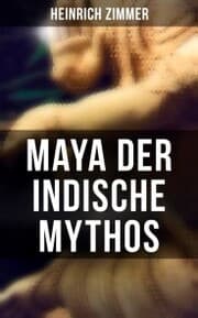 Cover von Maya der indische Mythos