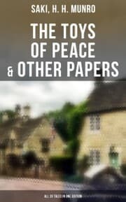 Cover von The Toys of Peace & Other Papers: All 33 Tales in One Edition